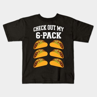 Check out my 6 six pack with tacos for Cinco de Mayo Kids T-Shirt